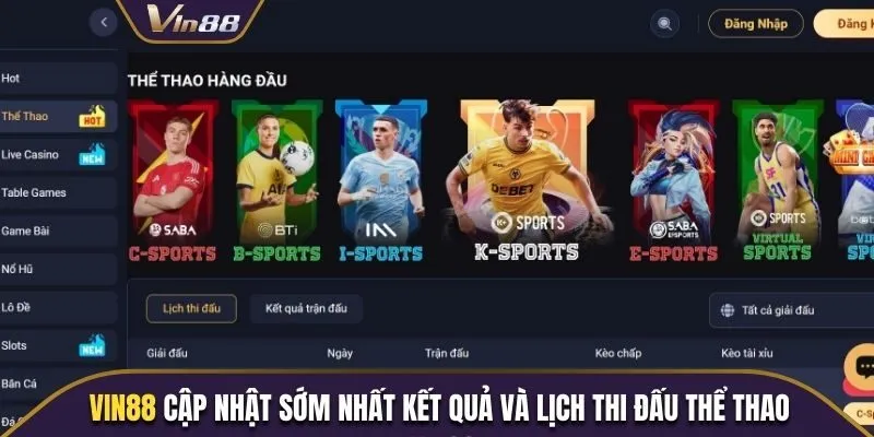 Cập nhật sớm nhất kết quả và lịch thi đấu thể thao